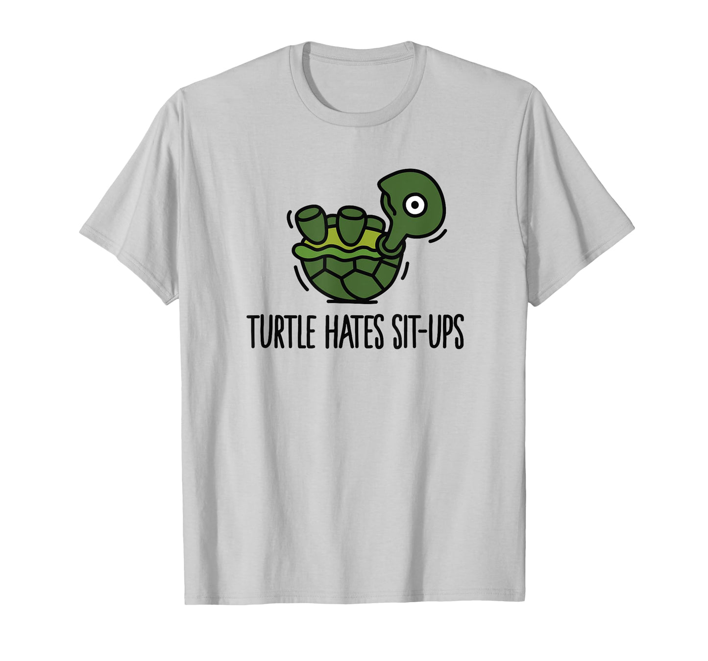 Funny Turtle hates sit-ups abs six-pack workout T-Shirt T-Shirt