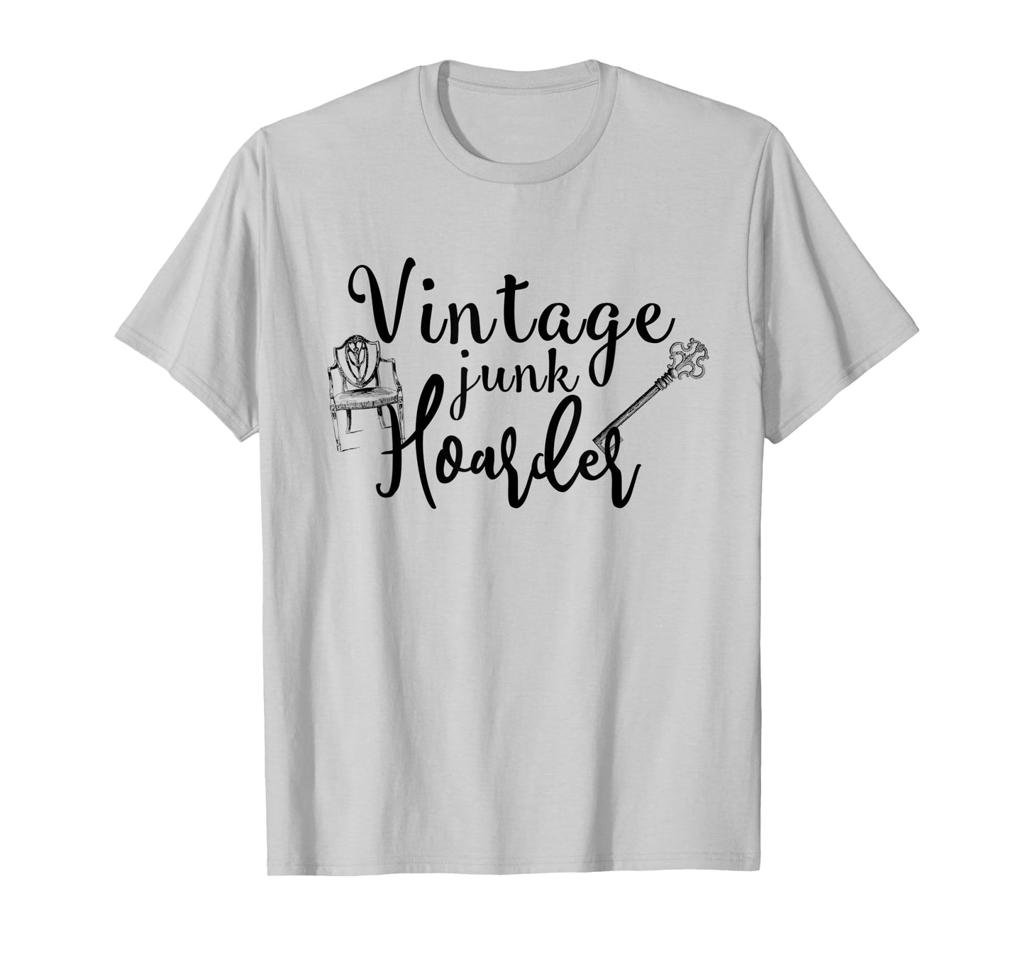 Vintage Junk Hoarder Love Junk Junkin Treasure Hunter T-Shirt