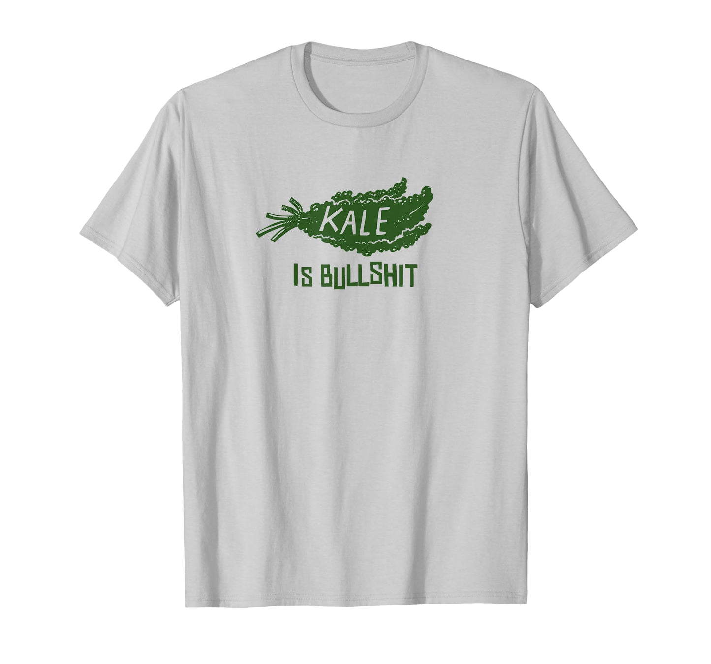 Kale is bullshitty T-Shirt