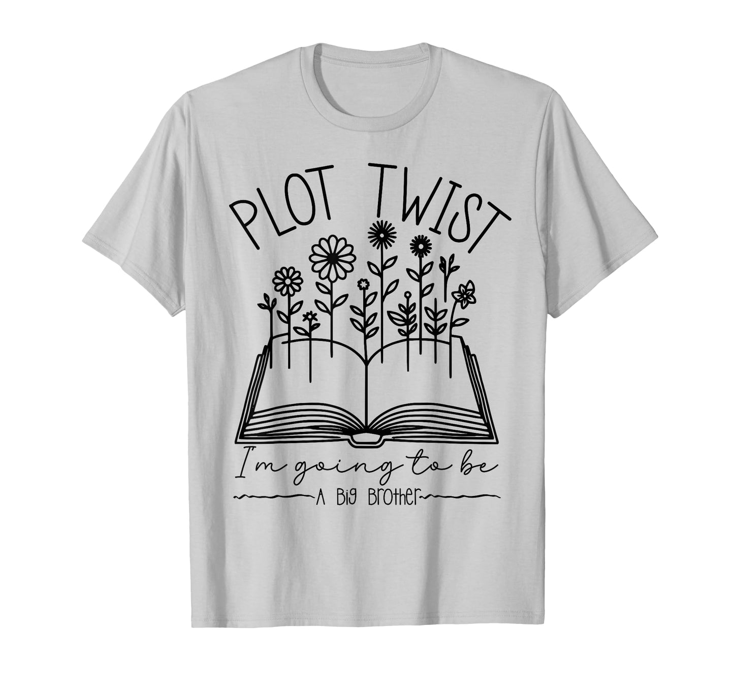 Plot Twist I'm Going To Be A Big Brothers Literary Book Boys T-Shirt