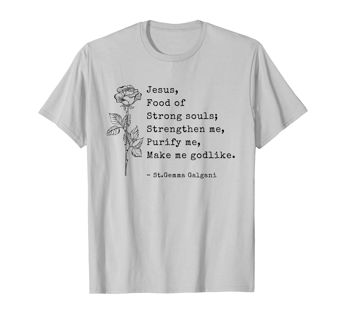 St. Gemma Galgani Female Catholic Saint Quote Saying T-Shirt