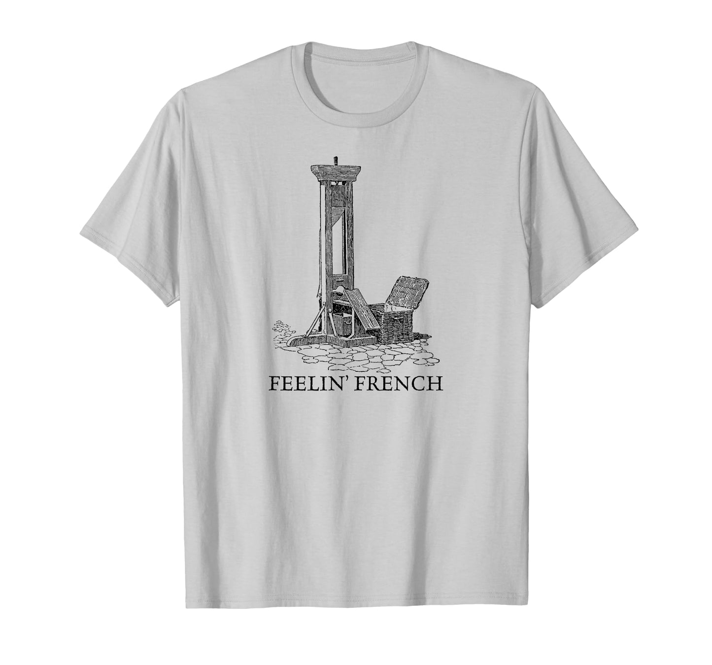 Feelin French Guillotine Dark Humor Vintage T-Shirt
