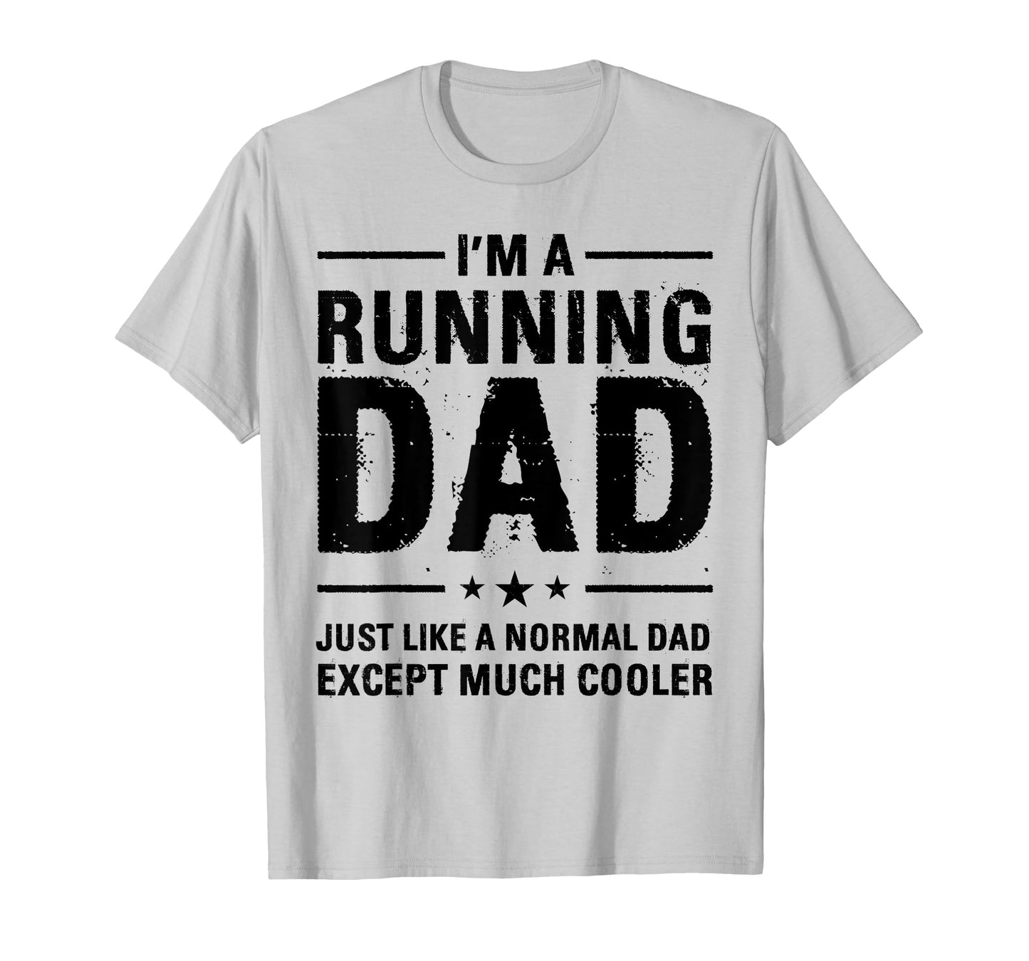 I'm a Running Dad Marathon Runner Jogger Father's Day T-Shirt
