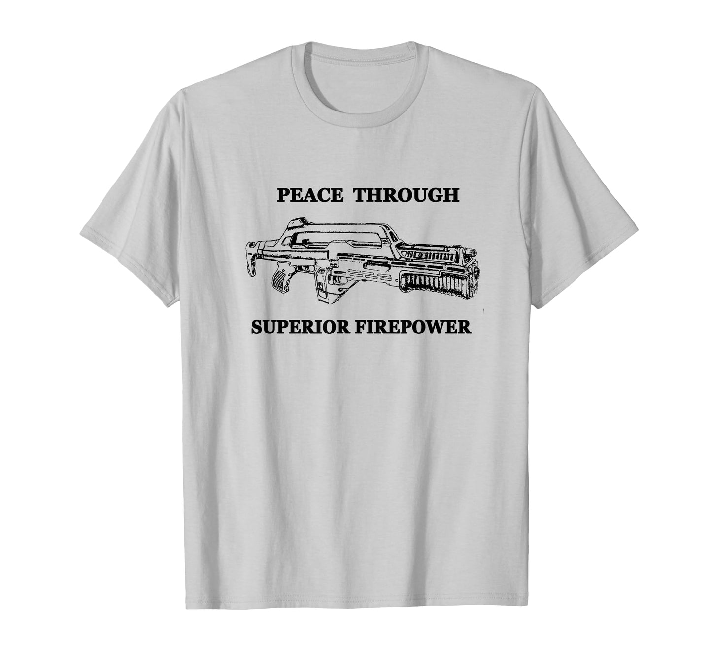 Peace Through Superior Firepower - Retro 80's Sci-fi T-Shirt