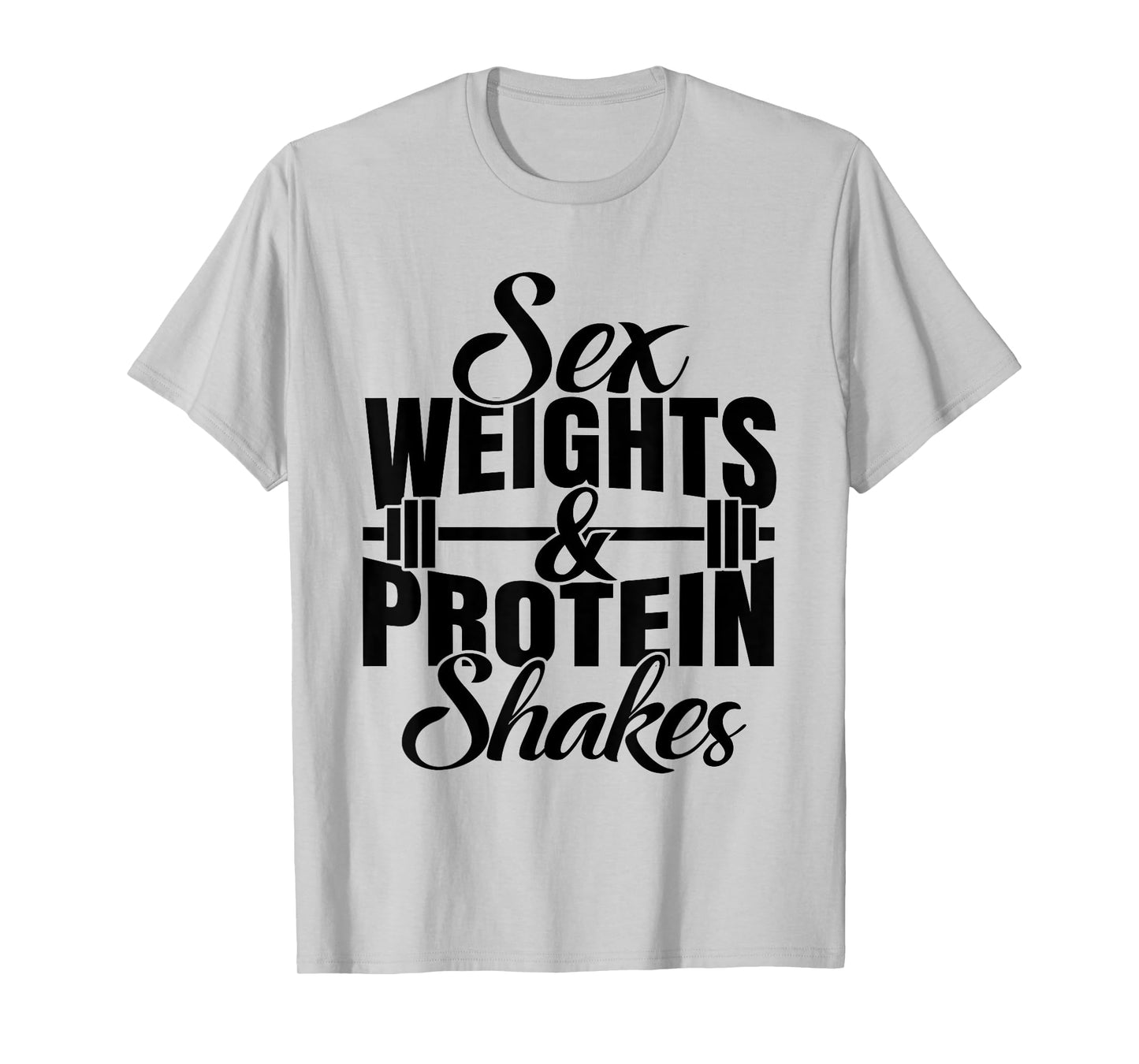 Weights And Protein Shakes T-Shirt