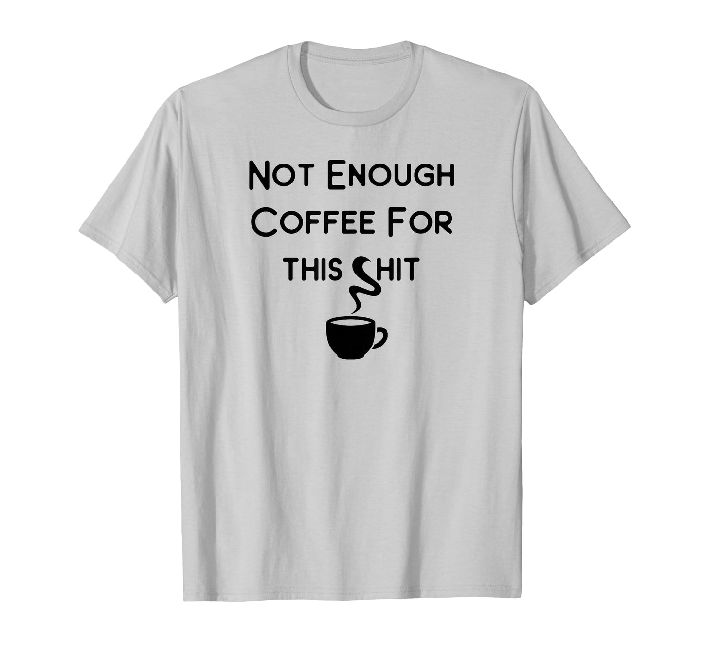 Not Enough Coffee for This Cheeky Witch T-Shirt