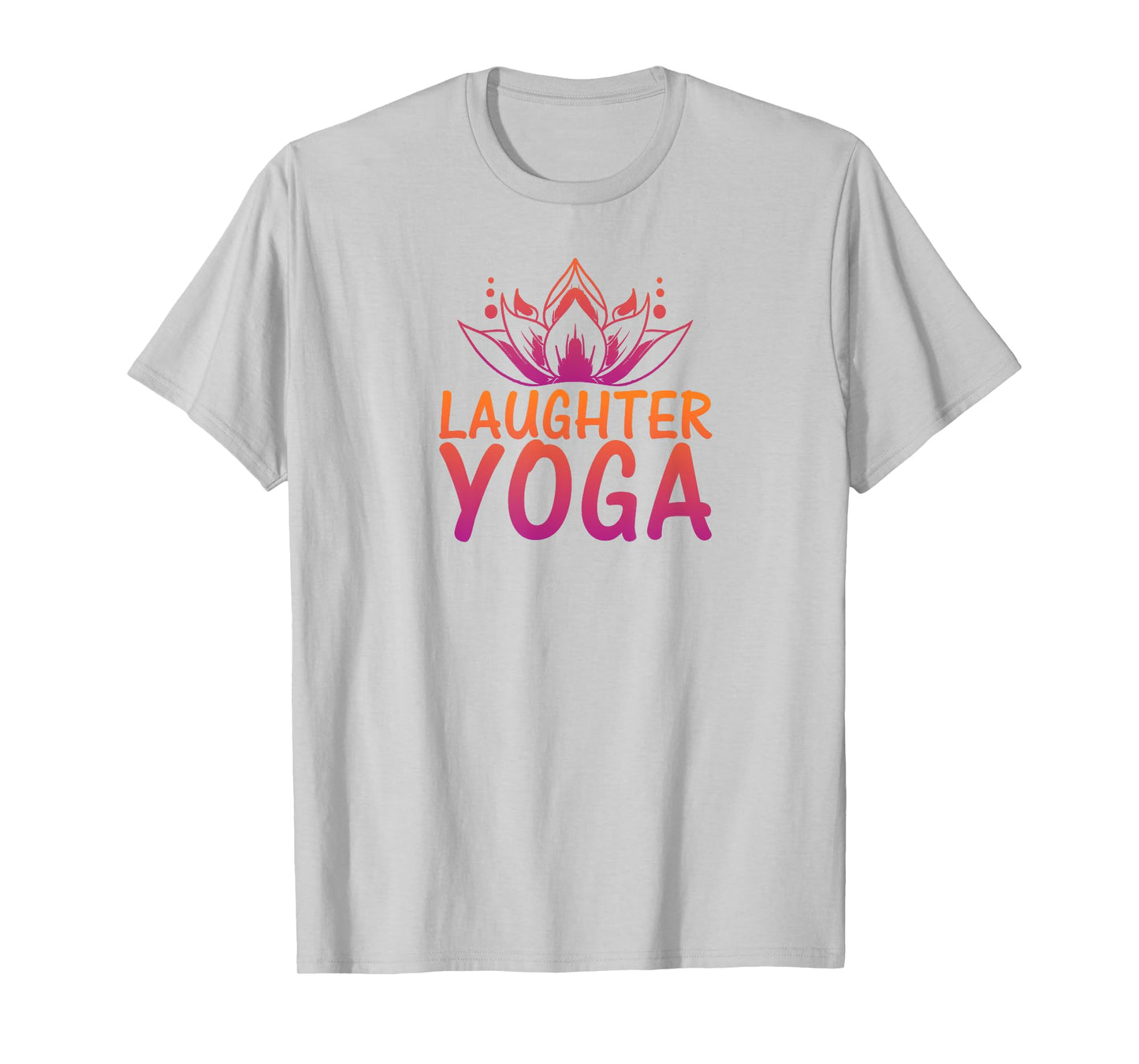 Laughter Yoga Shirt | because laughter makes you beautiful T-Shirt