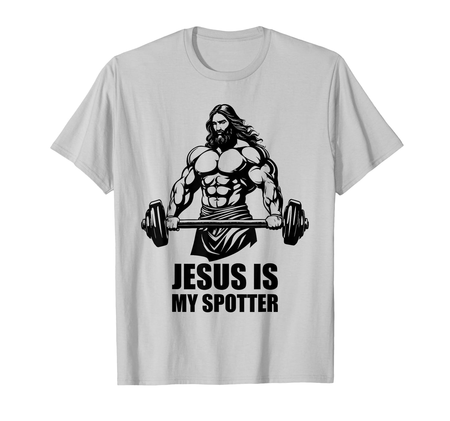 Jesus Is My Spotter in Gym Jesus Christ Christians American T-Shirt