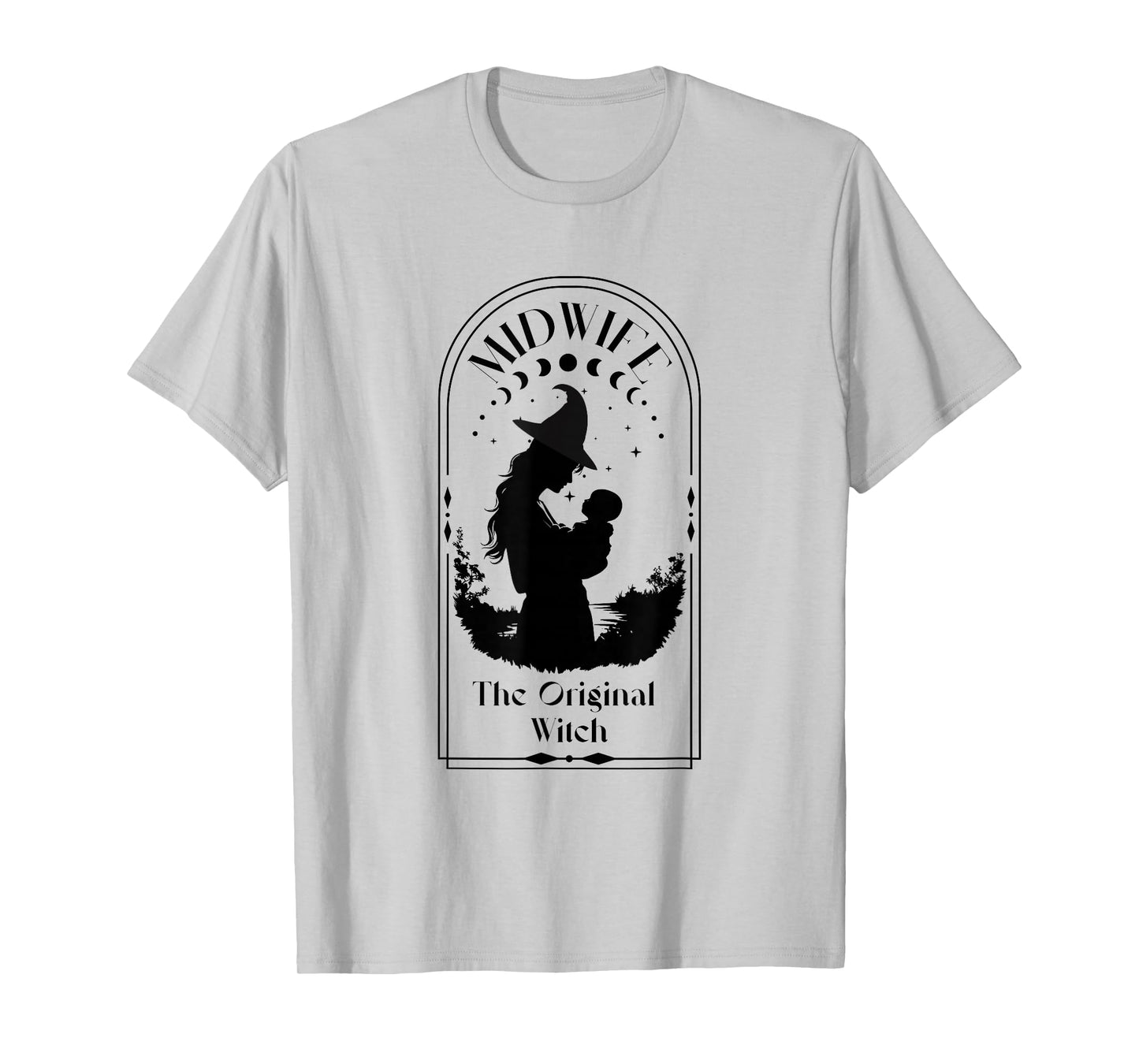 Midwife: The Original Witch Labor Support Empowerment Design T-Shirt