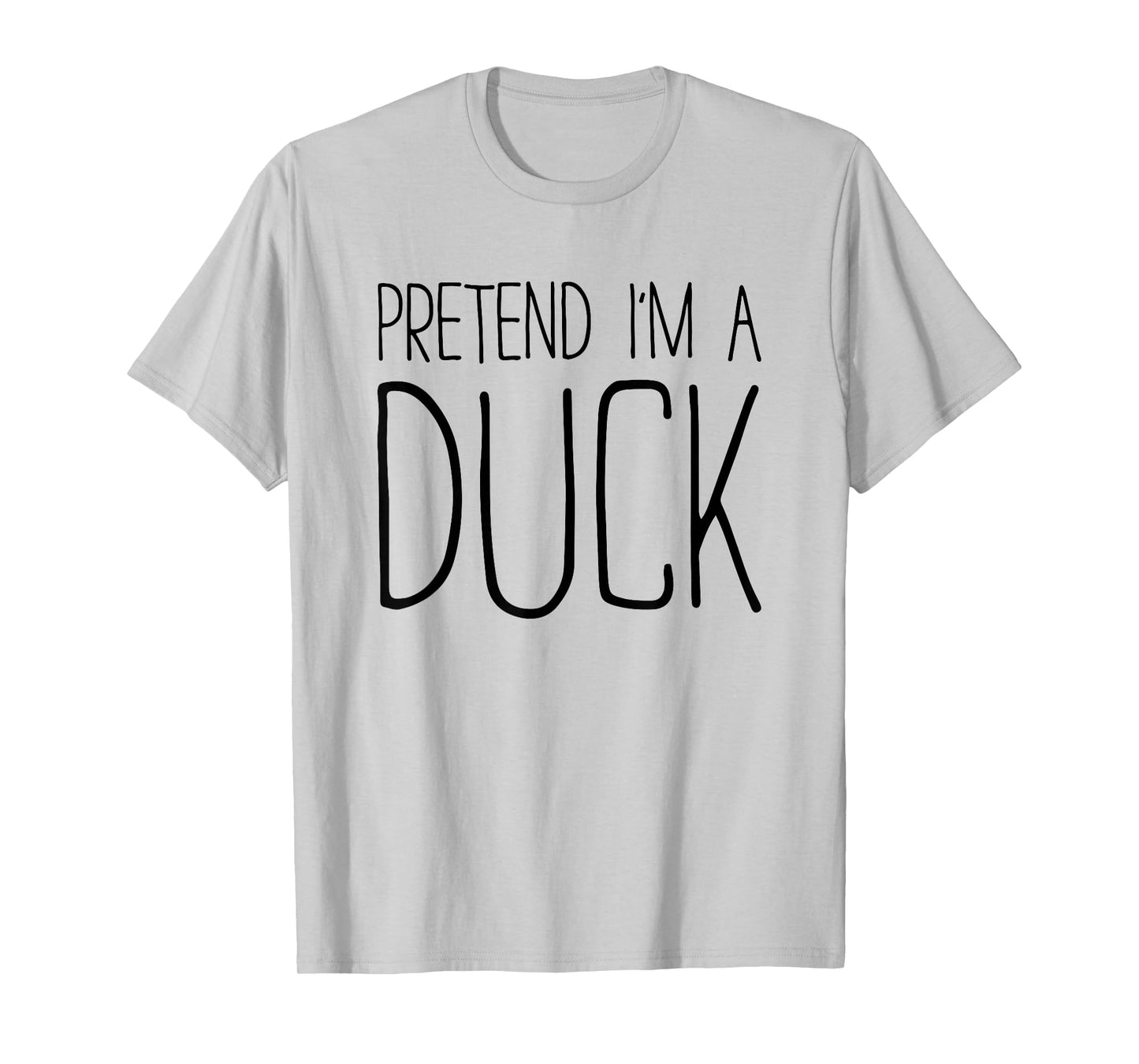 Pretend I'm A Duck Shirt Adult Kids Men Women Costume T-Shirt