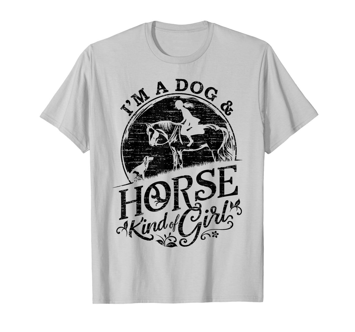 I'm A Dog & Horse Kind Of Girl, Horse Riding Equestrian T-Shirt