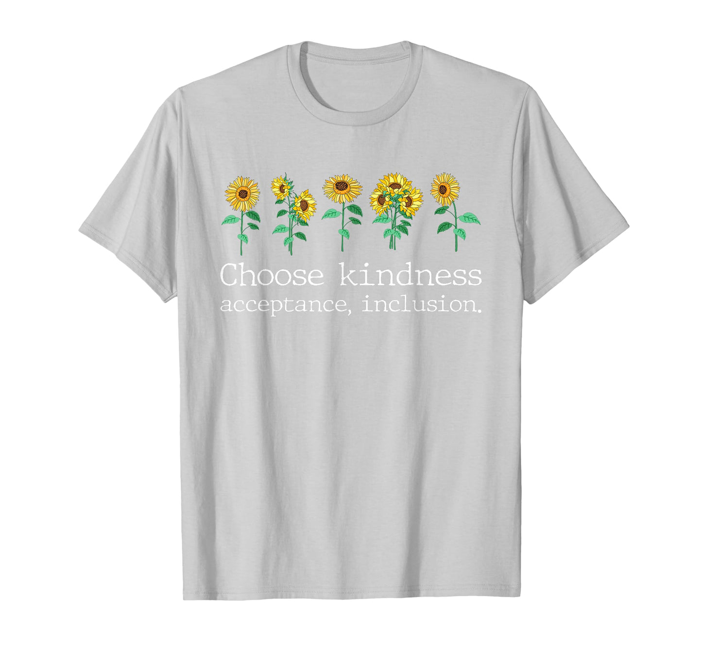 Choose Kindness Acceptance Inclusion Funny Be Kind Unity Day T-Shirt
