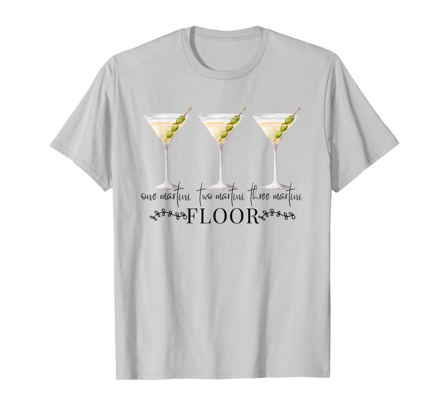 One Martini Two Martini Three Martini Floor Drinking Vintage T-Shirt
