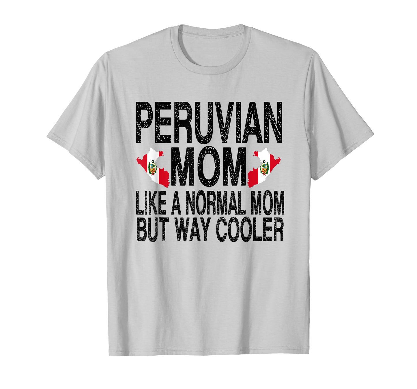 Peruvian Mom - Peruvian Mother's Day T-Shirt