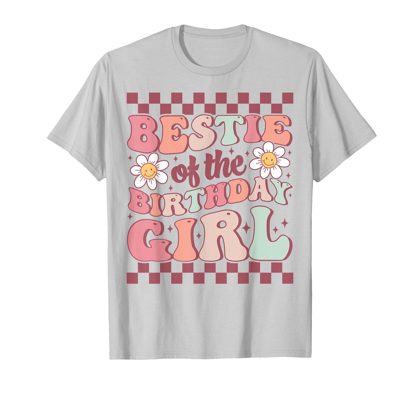Bestie of the Birthday Girl Cute Best Friend Groovy Birthday T-Shirt