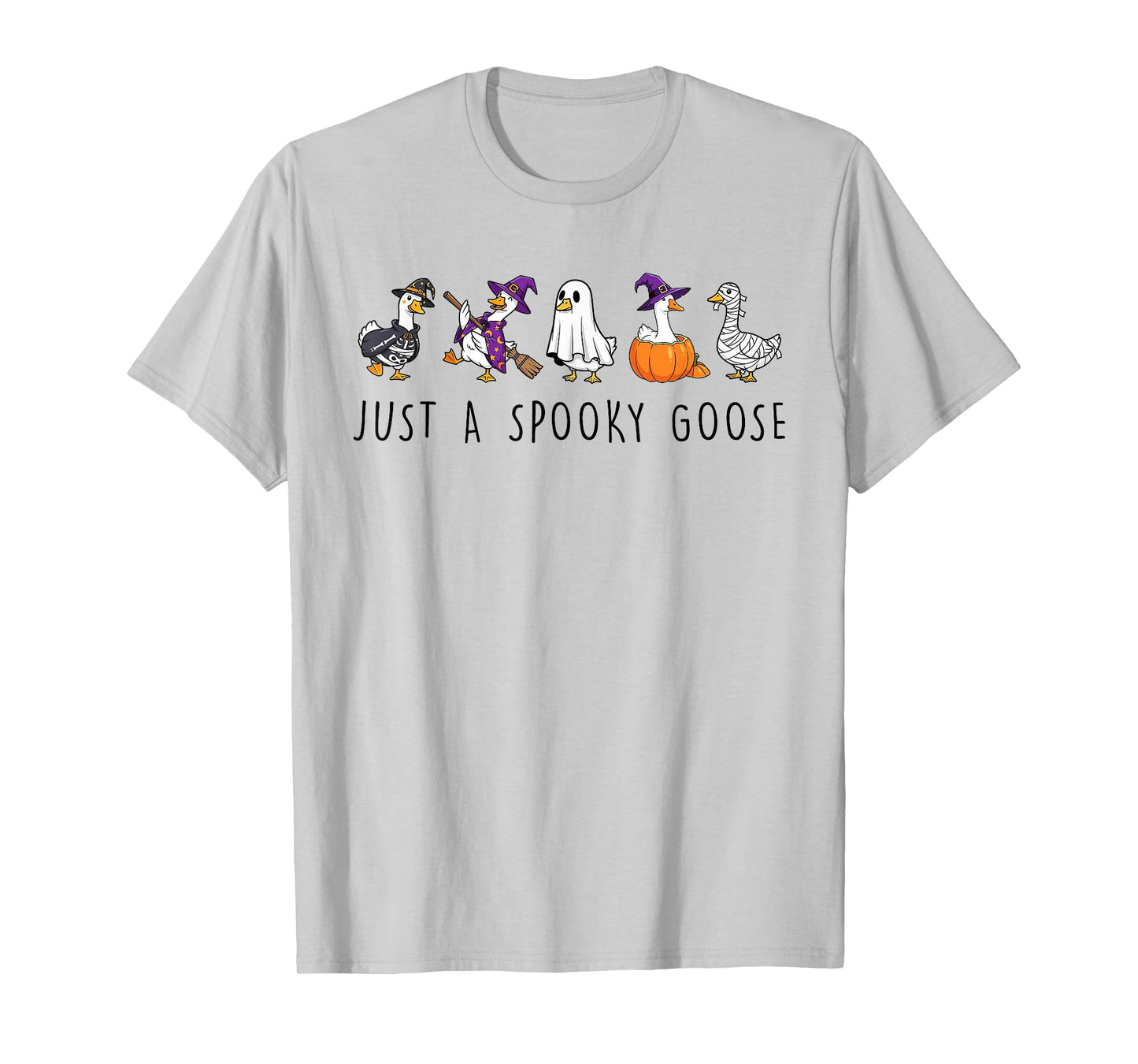 Just A Spooky Goose Halloween Silly Goose Funny Halloween T-Shirt