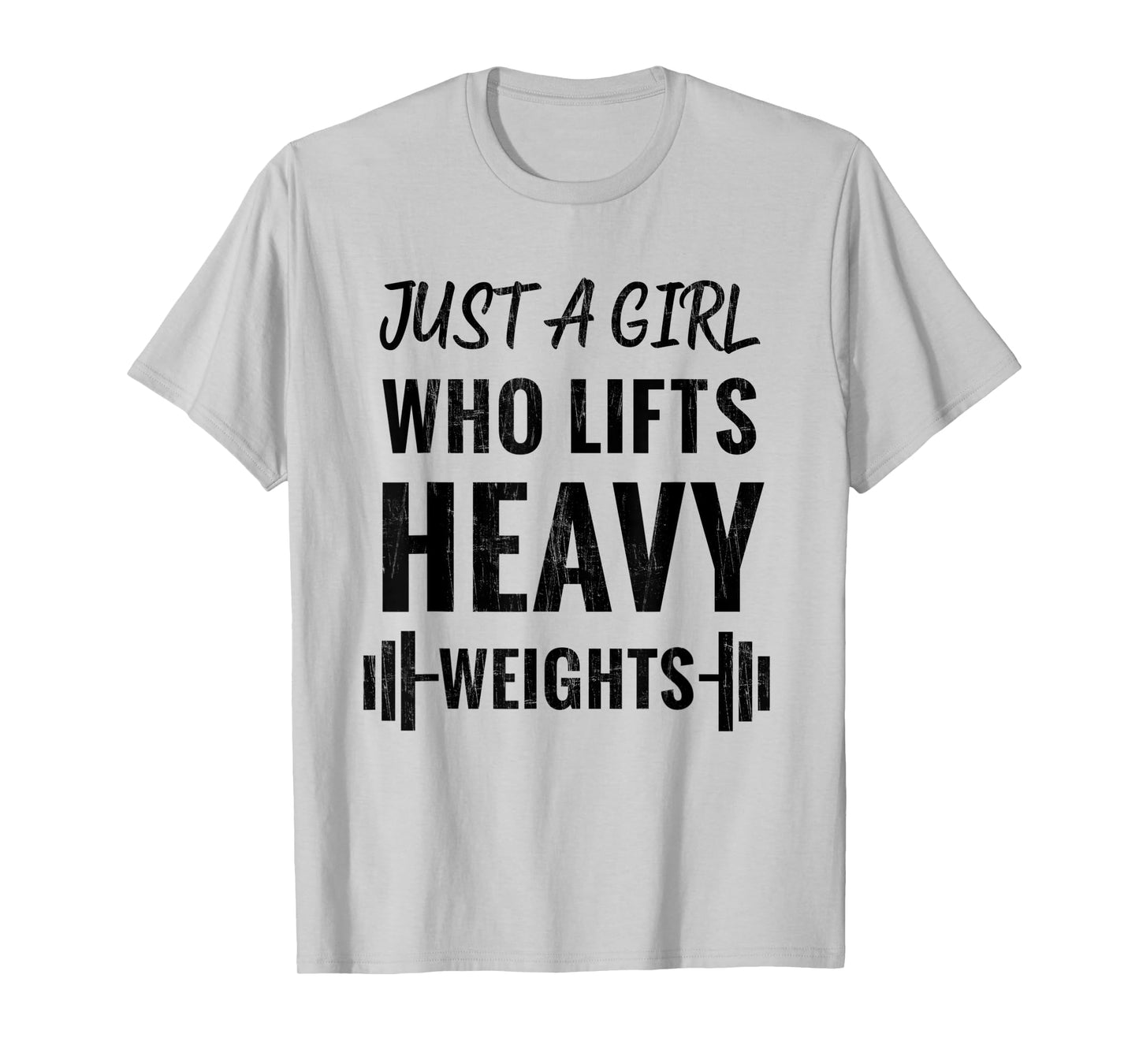 Just A Girl Who Lifts Heavy Weights Weight Lifting Training T-Shirt