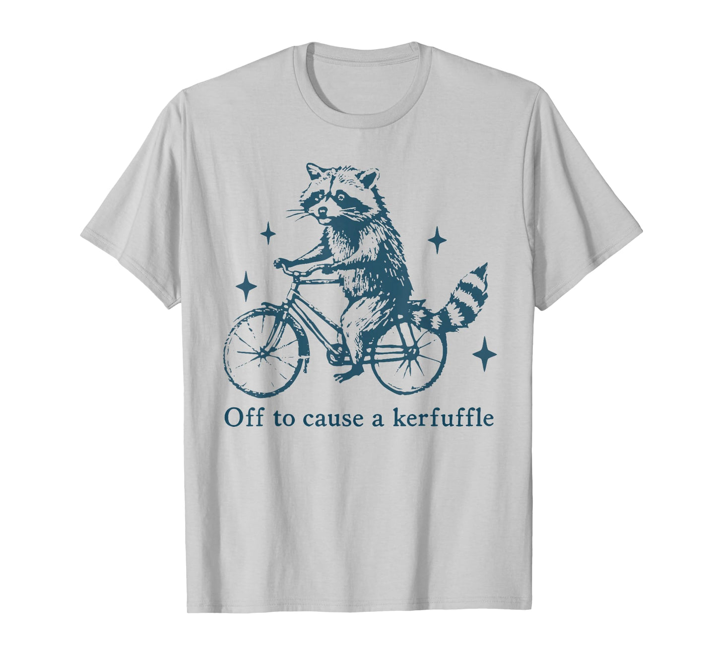 Off to Cause a Kerfuffle Funny Raccoon Tomfoolery Meme T-Shirt