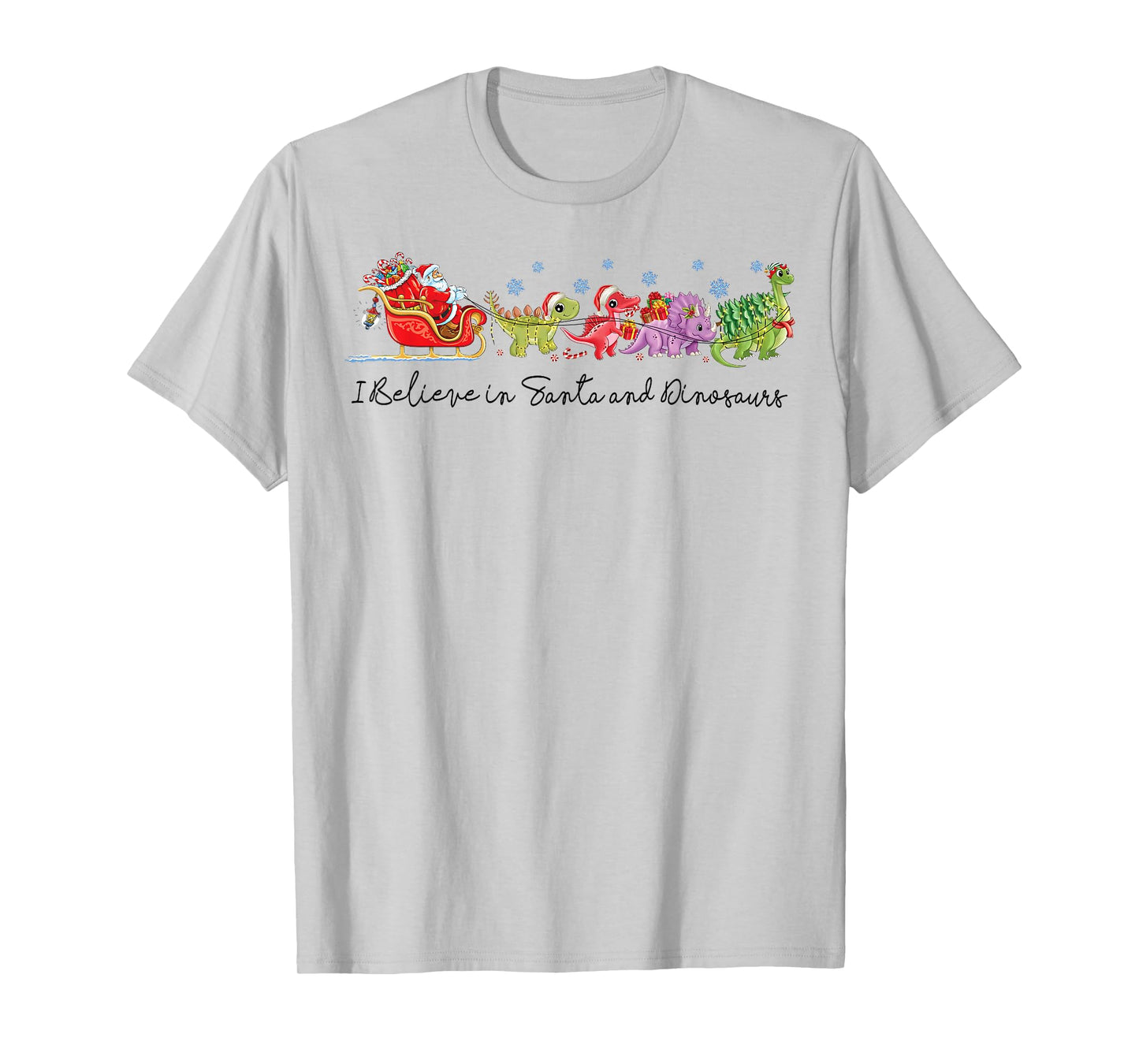 I Believe in Santa and Dinosaurs Xmas Squad Ugly Christmas T-Shirt