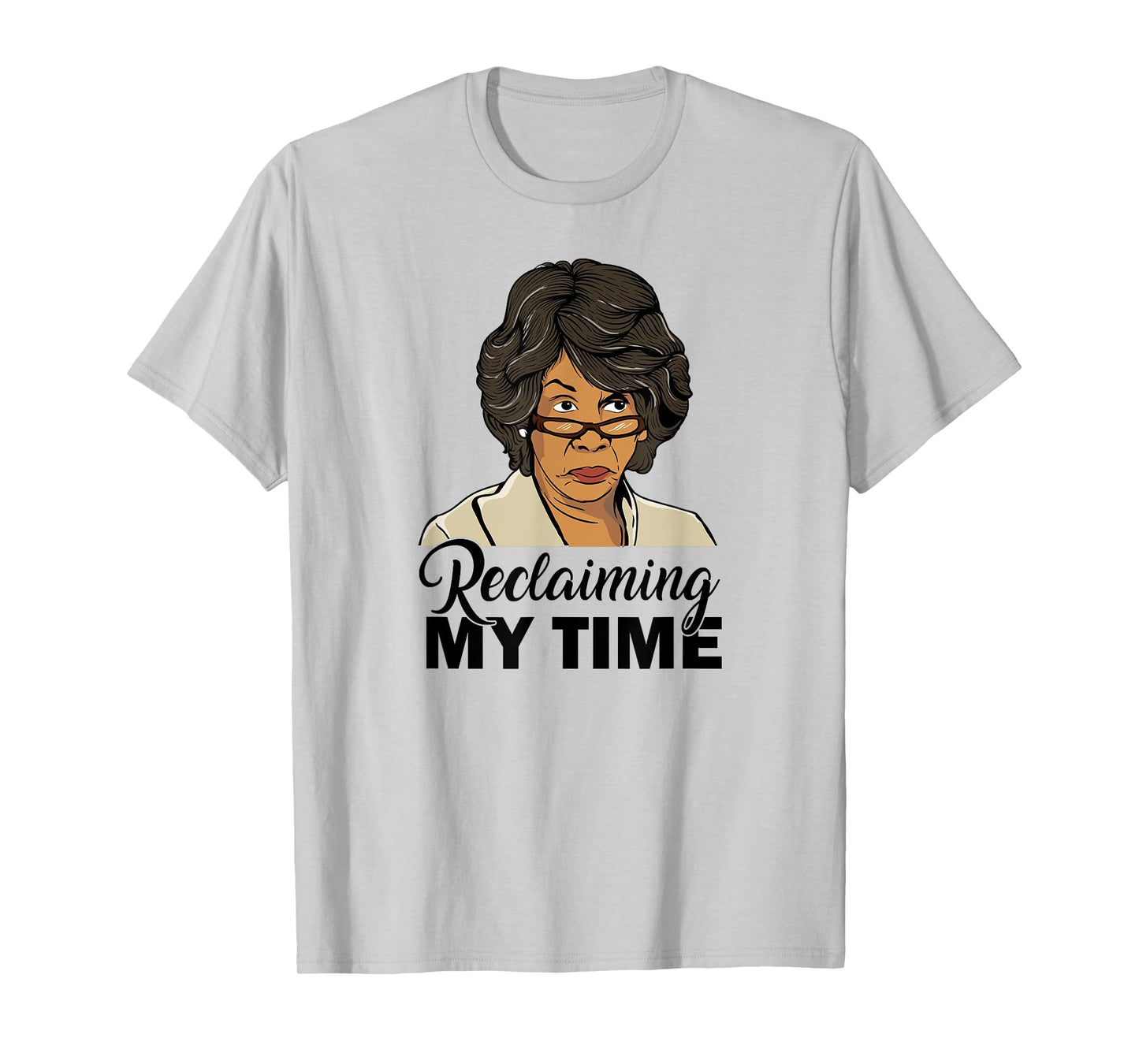 Maxine Waters Reclaiming My Time Resist T-shirt T-Shirt