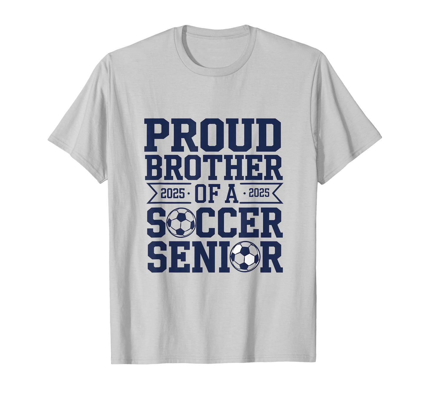 proud brother of a soccer senior Proud Soccer Senior 2025 T-Shirt