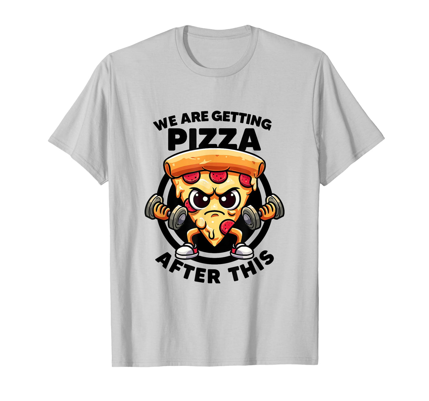 We Are Getting Pizza After This Funny Gym Quotes Gym Fitness T-Shirt