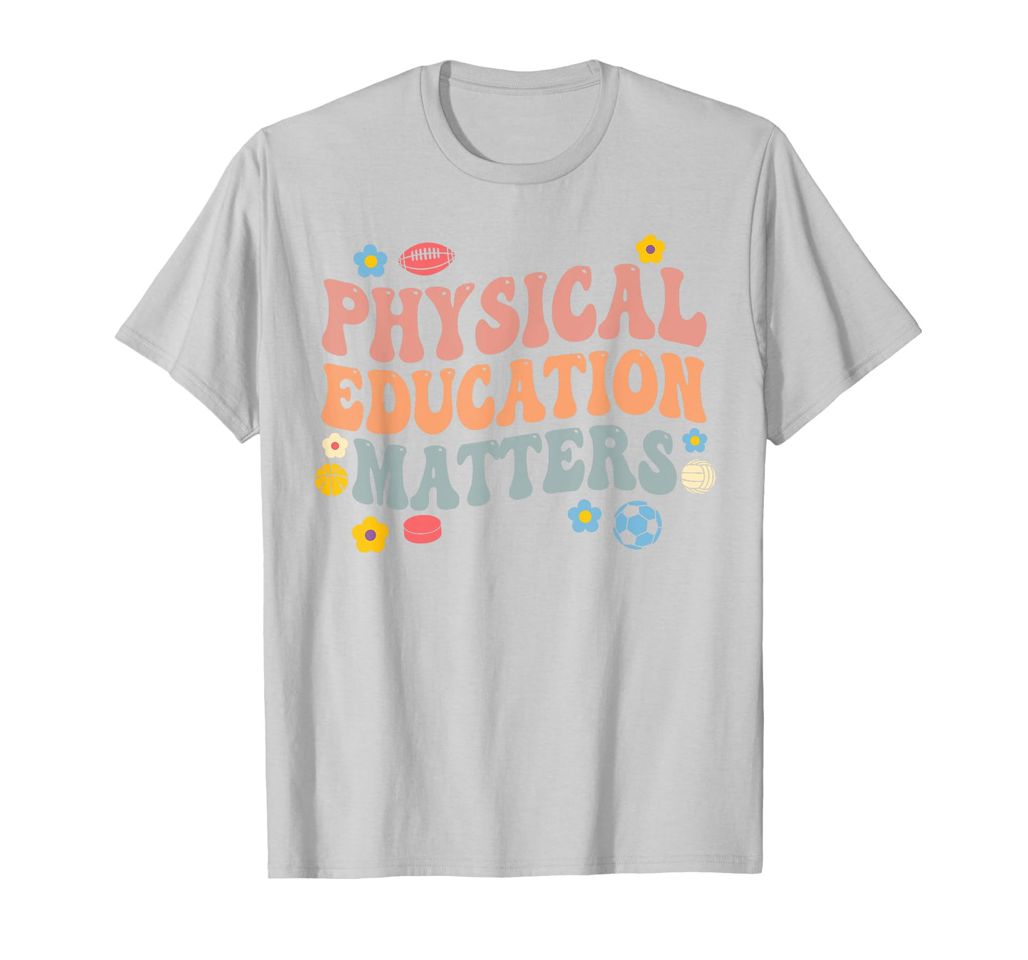 physical education matters PE Teacher T-Shirt for Men Women