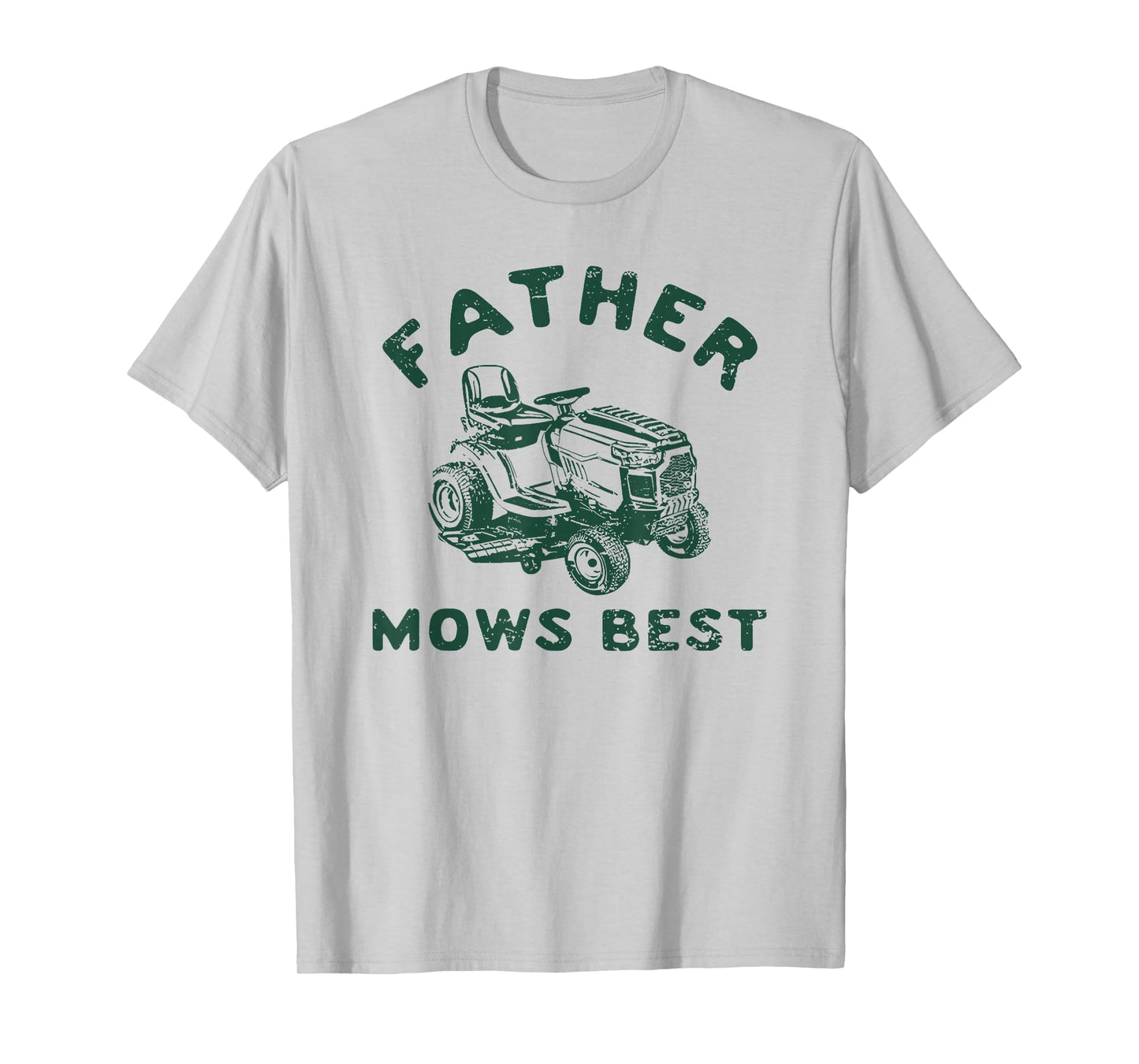 father mows best T-Shirt