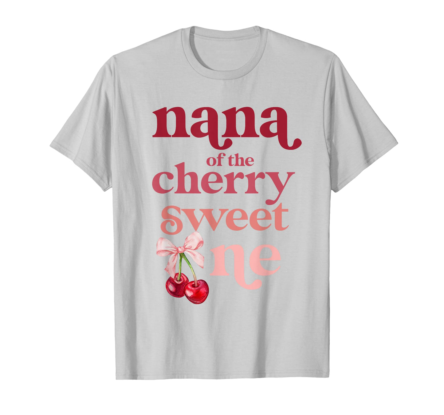 Nana of the Cherry Sweet One Coquette First Birthday 1st T-Shirt
