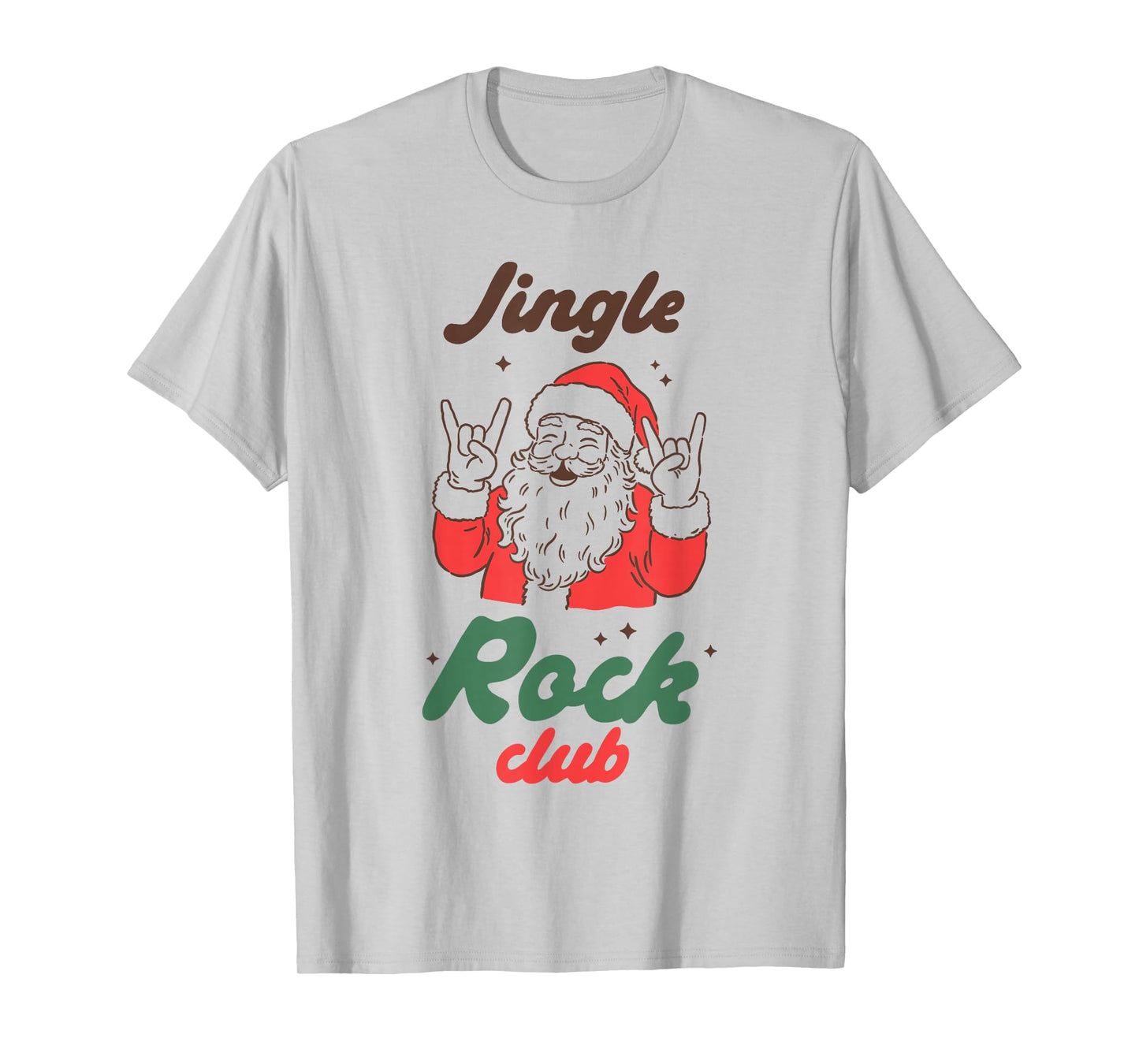 Jingle Rock Club Santa Claus Holiday Party Rock Music Xmas T-Shirt