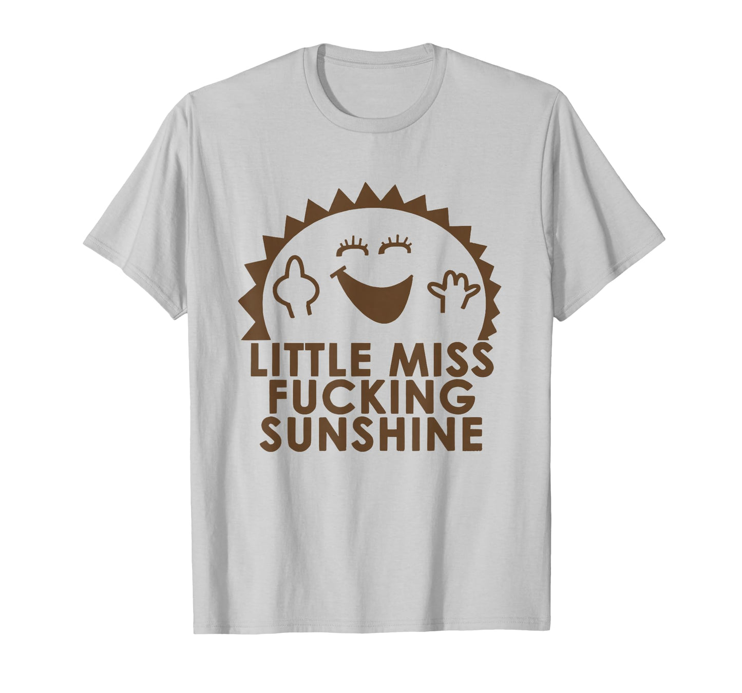 Funny Little Miss Fucking Sunshine T-Shirt