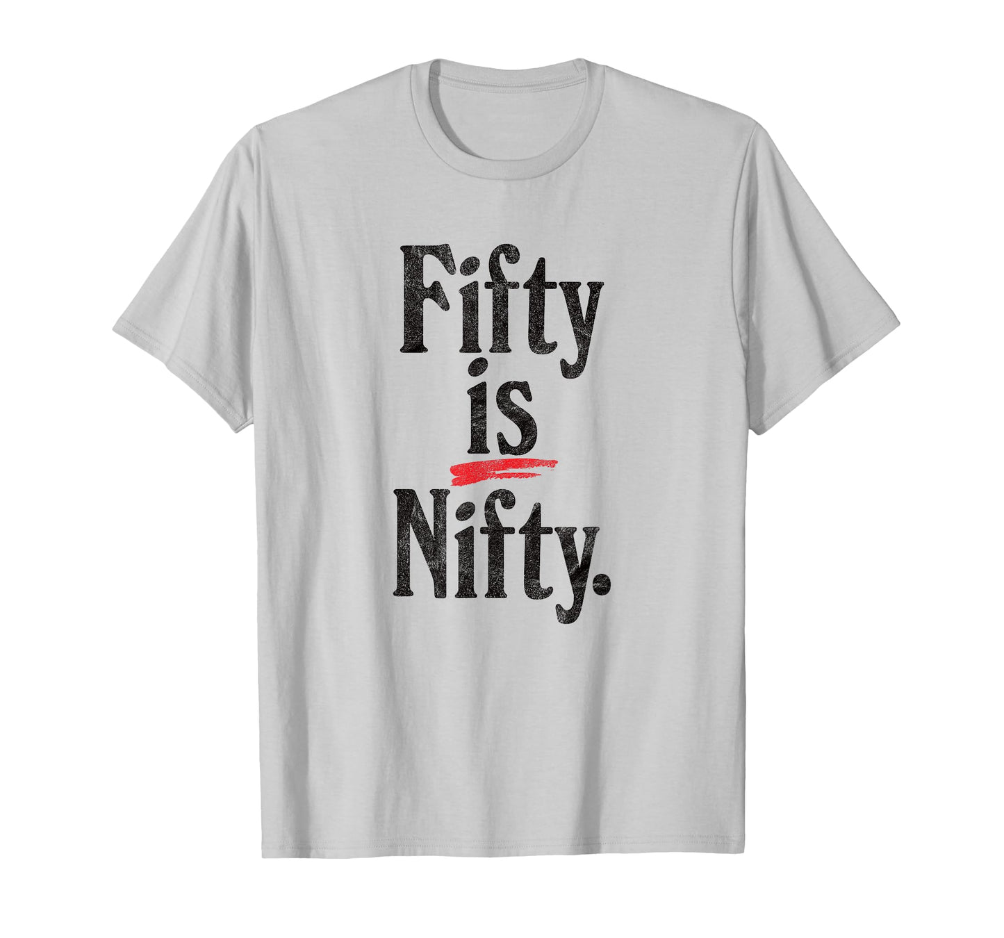 Fifty is Nifty - funny 50 years old 50th birthday retro age T-Shirt