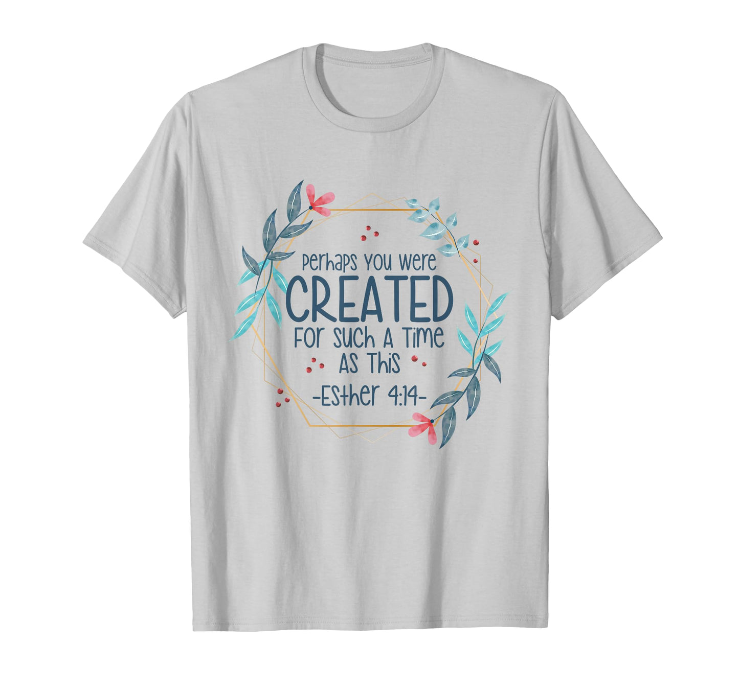 Christian Religious Esther 4 14 T-Shirt
