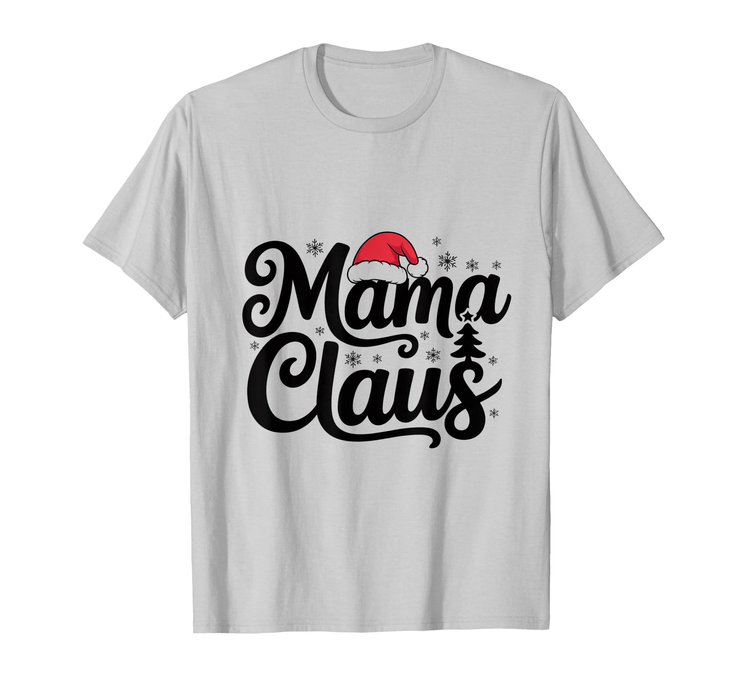 Mama Claus Christmas tee Matching Santa Family Holiday T-Shirt