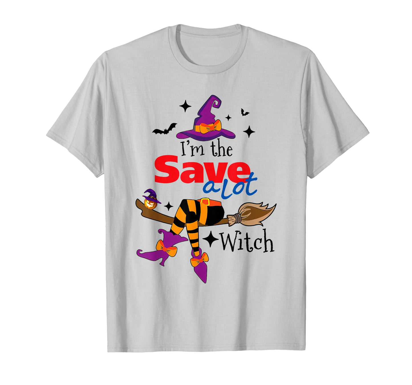 I'm The Save A Lot Witch Funny Halloween Costume T-Shirt