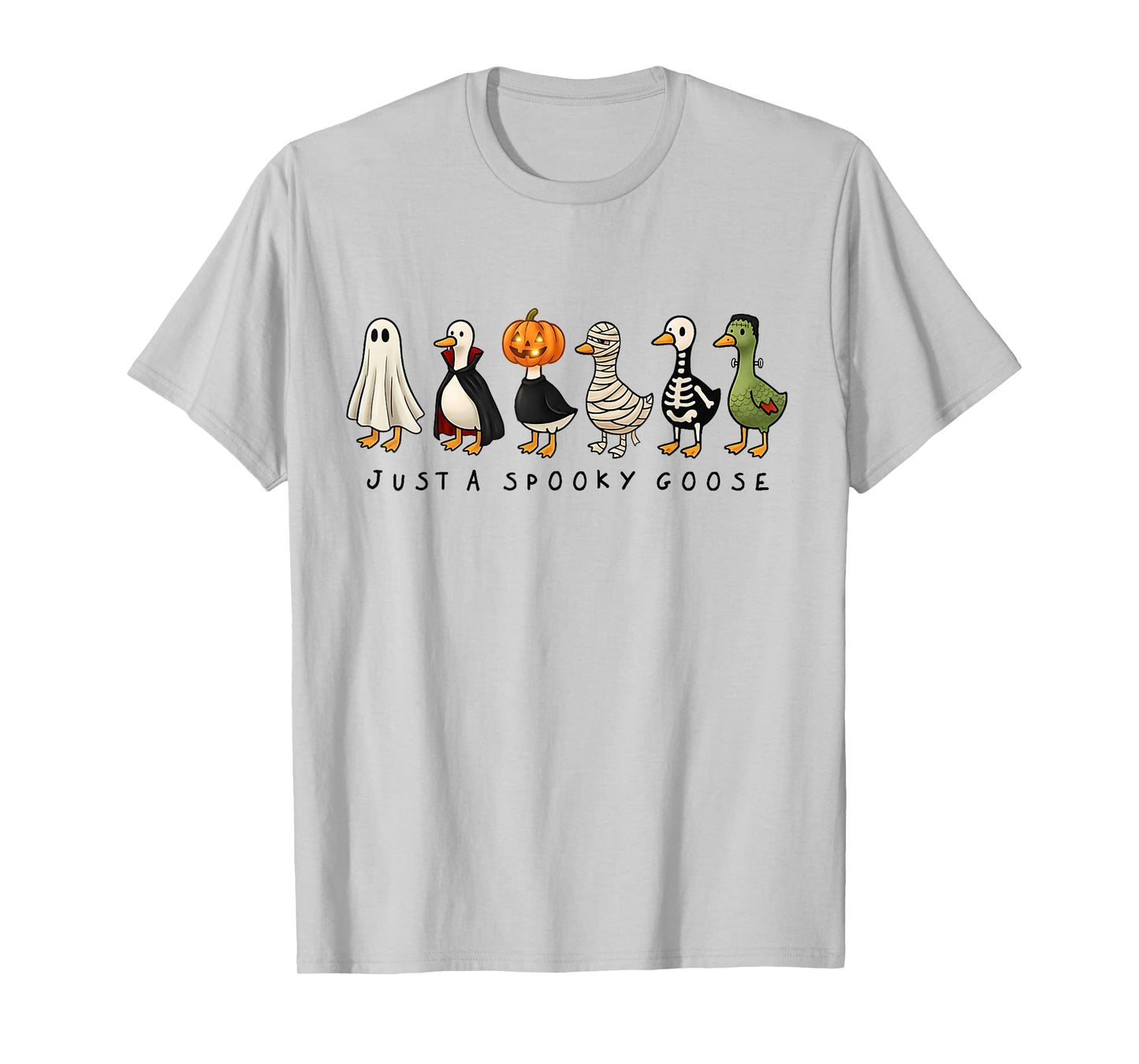 Just A Spooky Goose Halloween Silly Goose Funny Halloween T-Shirt