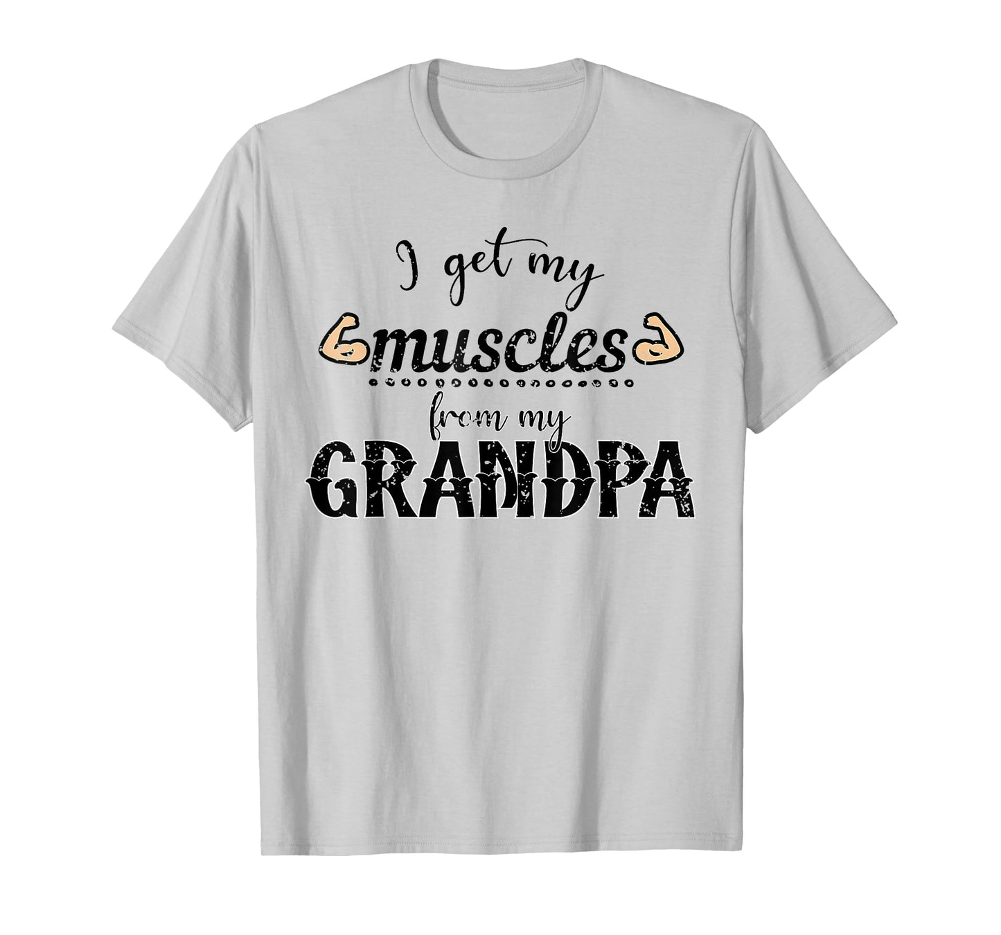 I Get My Muscles From My Grandpa Funny Saying Gym Workout T-Shirt