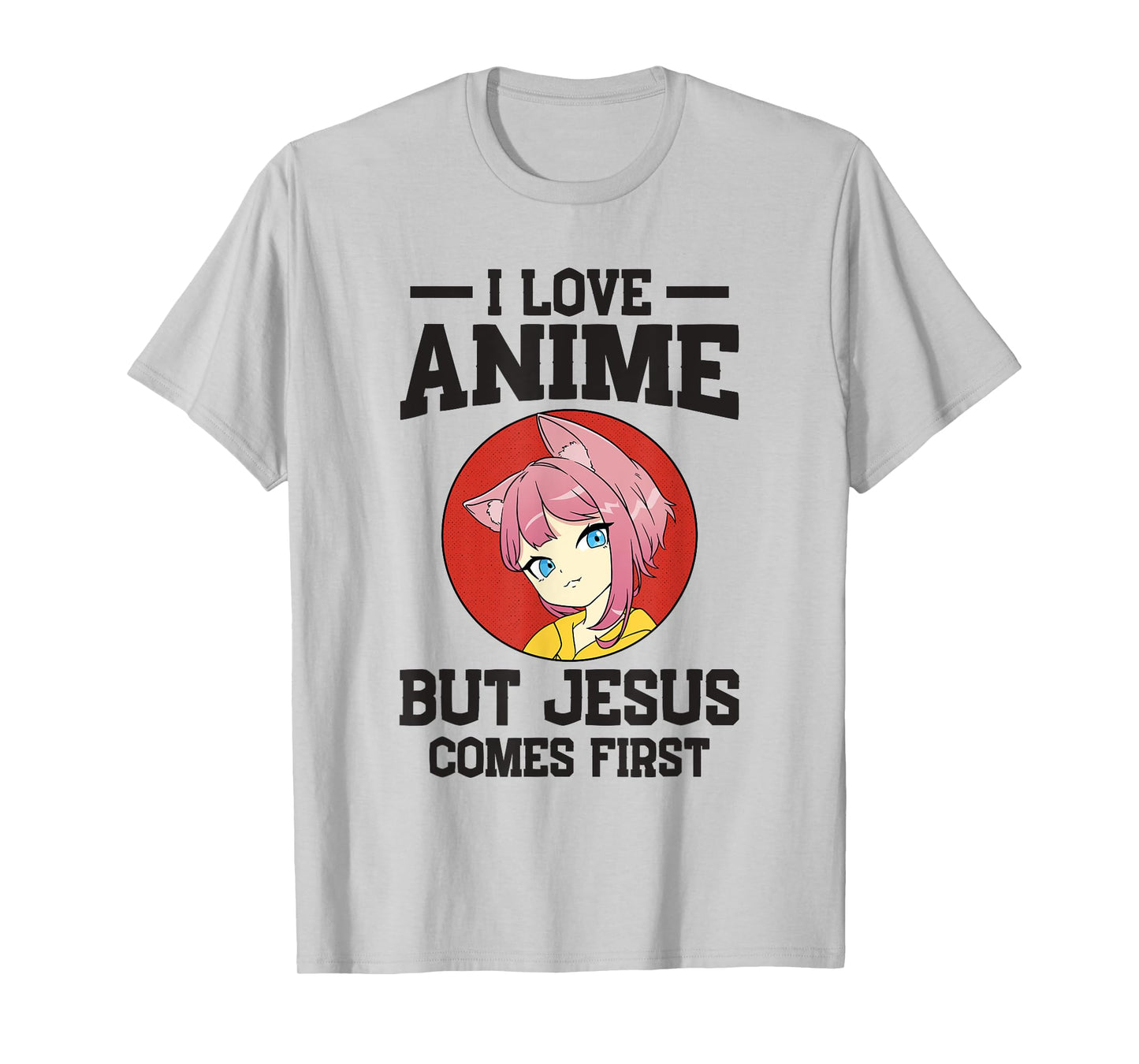I Love Anime but Jesus comes First T-Shirt
