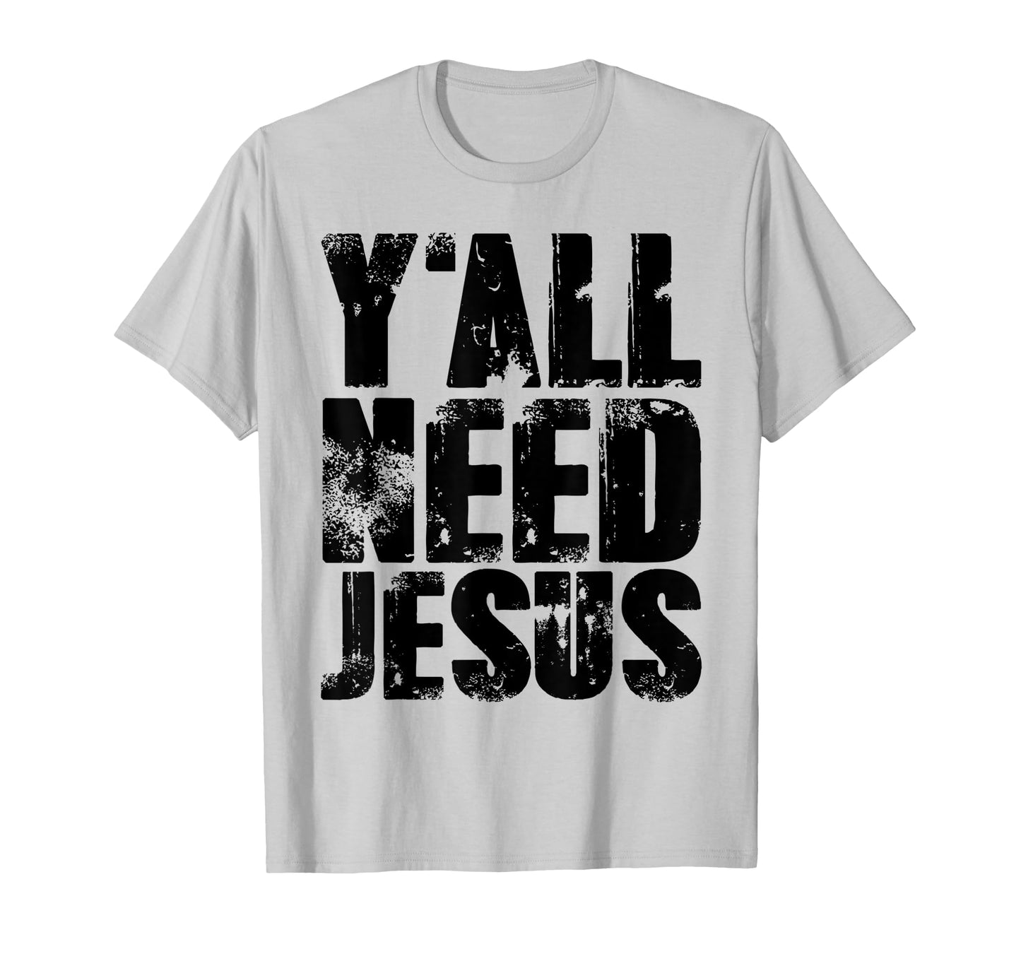 Yall Needs Jesus T-Shirt Bible Pride Tshirt Men T-Shirt