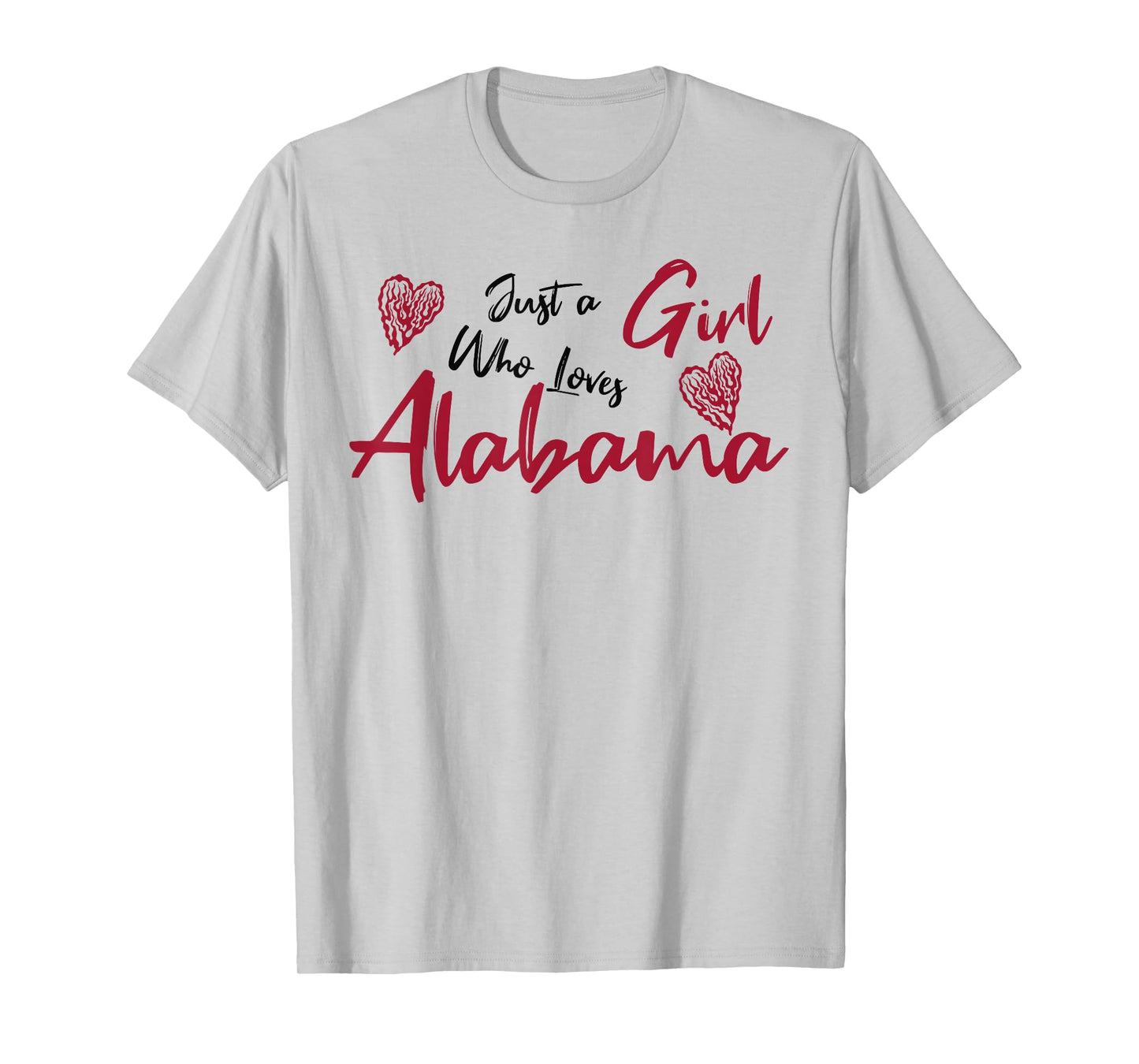 Just a Girl who loves Alabama. Cute design for women, girls. T-Shirt