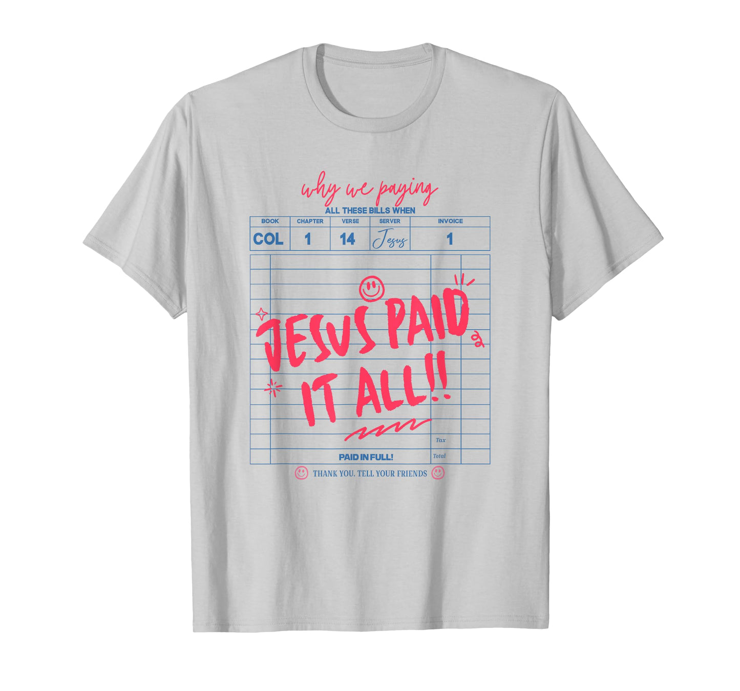 Jesus Paid It All, Guest Check Christian, Worry List T-Shirt