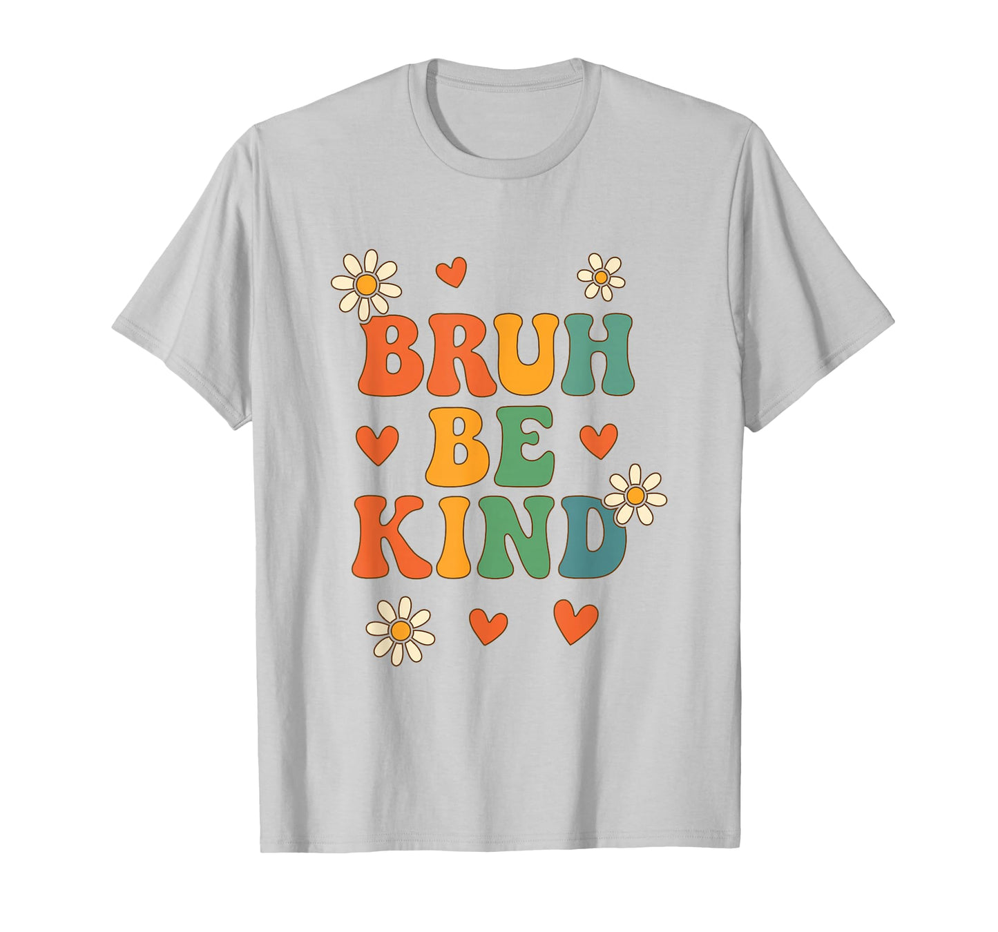 Bruh Be Kind Cute Retro Unity Day Kindness Awareness Girls T-Shirt