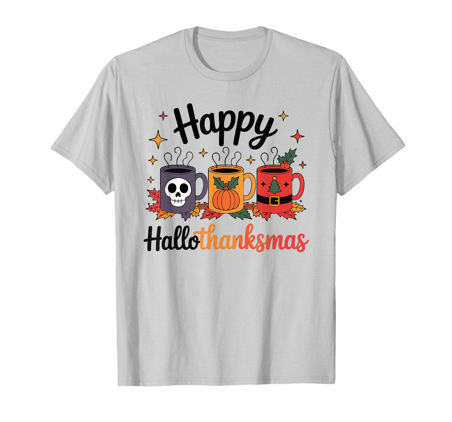 Hallothanksmas Halloween Thanksgiving Christmas Mugs T-Shirt