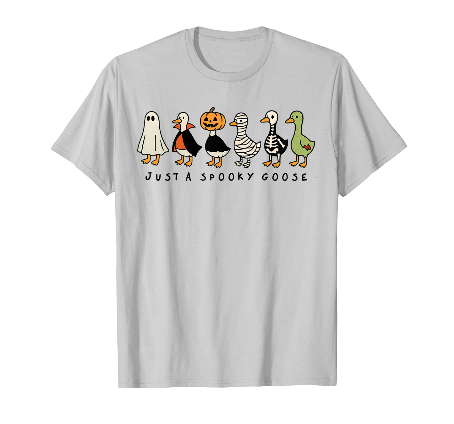 Just A Spooky Goose Halloween Silly Goose Funny Halloween T-Shirt