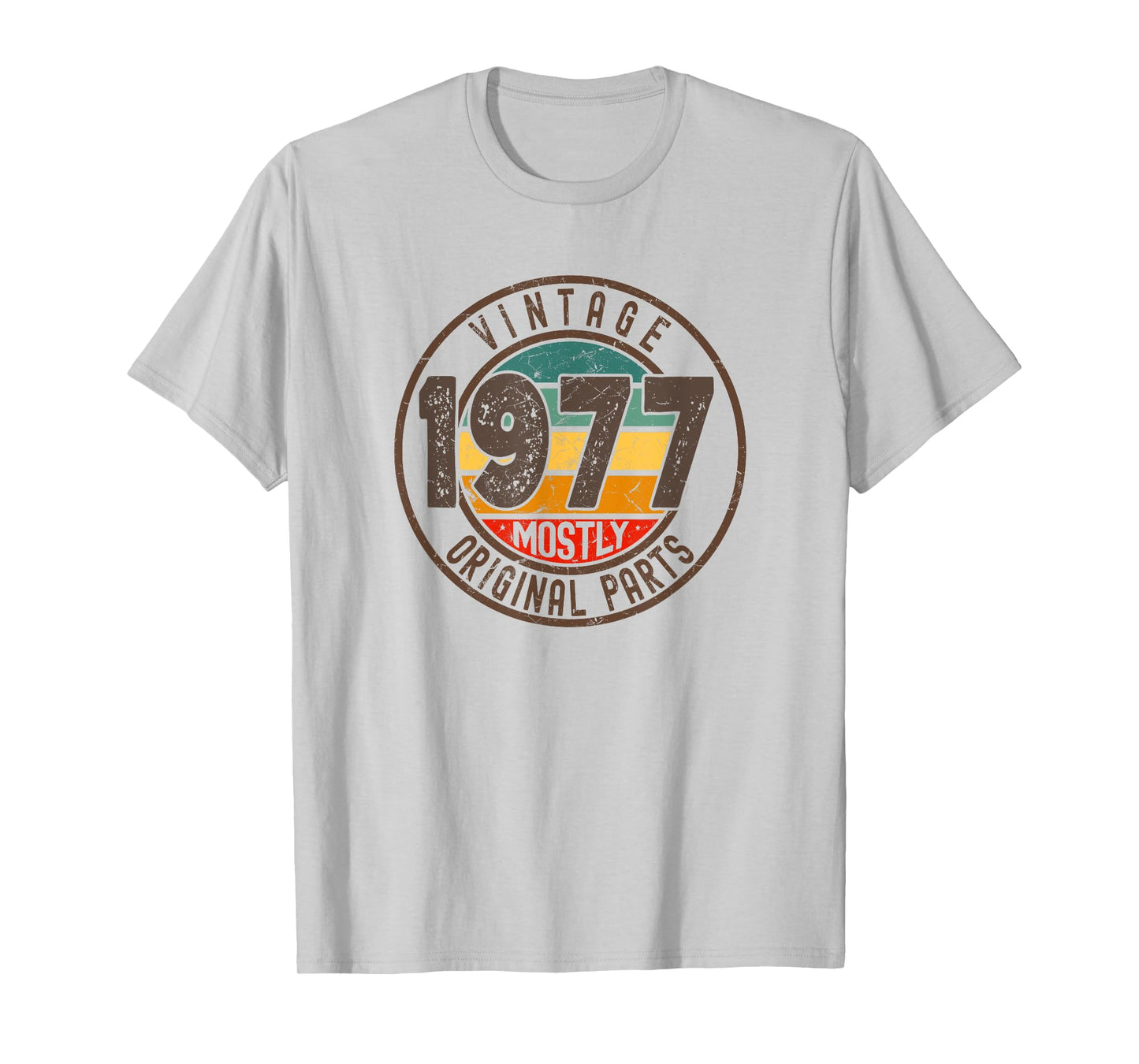 Born In 1977 Birthday, Vintage Mostly Original 1977 Birthday T-Shirt