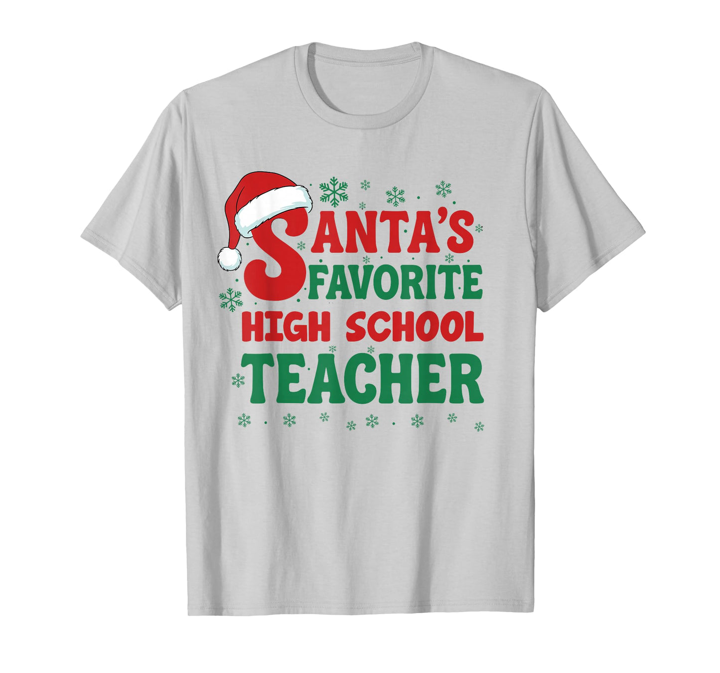 Santa's Favorite High School Teacher Christmas Holiday T-Shirt