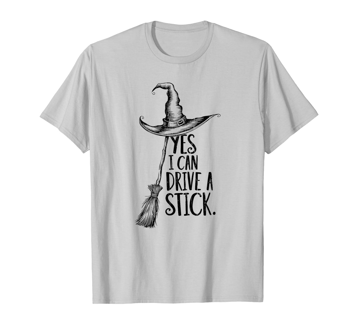 Yes I Can Drive A Stick, Mom Halloween, Witch Halloween T-Shirt