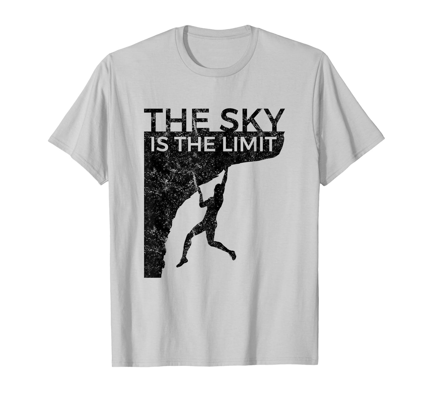 Rock Climbing Shirt Climber Gift Sky is the Limit T-Shirt