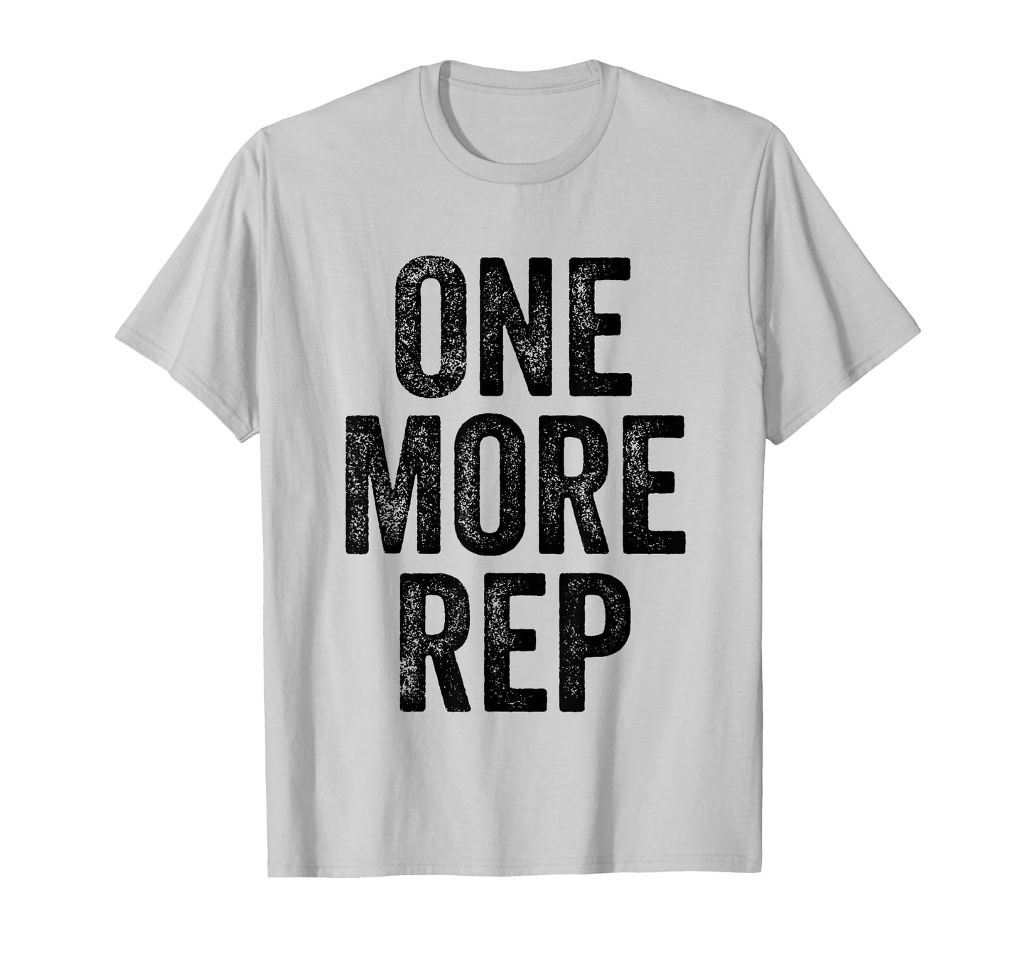 One More Rep Gym Weightlifter Bodybuilder T-Shirt