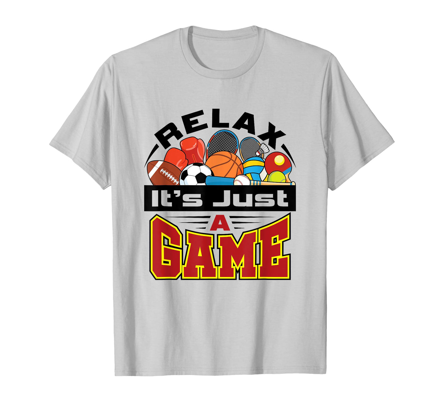 Relax It's Just A Game Funny PE Teacher Gym Coach T-Shirt